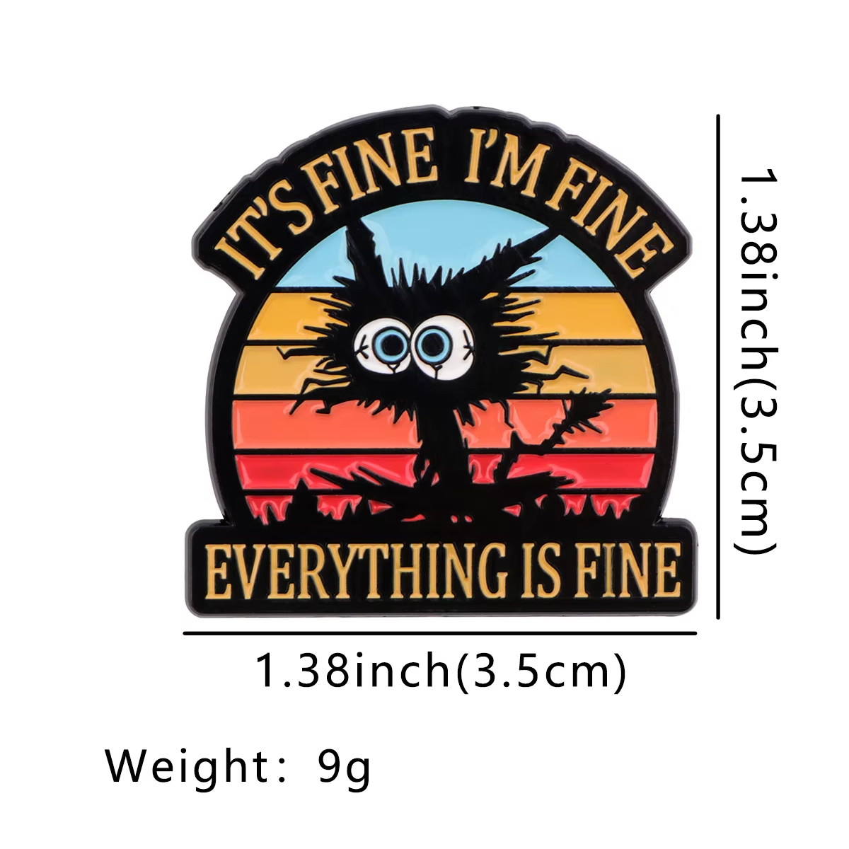 Dimensions Multi Color Everything is Fine Cat Lapel Pin